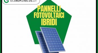 Pannelli solari ibridi crescono in Italia: grande innovazione e molti vantaggi