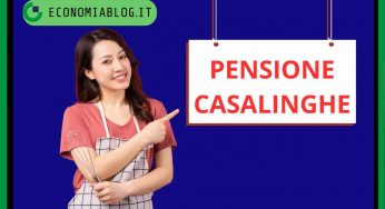 Pensione Casalinghe, contributi e deduzione: cosa c’è da sapere
