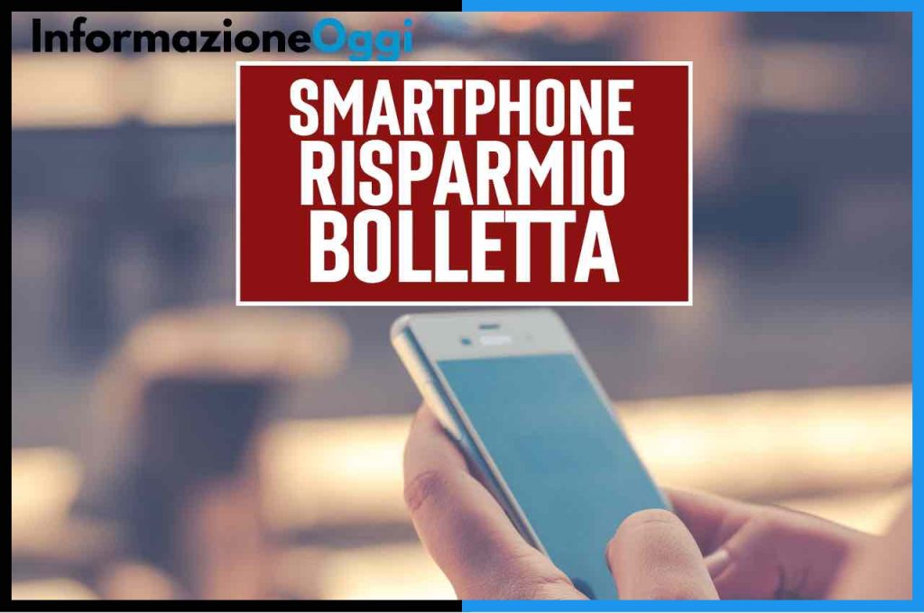 smartphone risparmio bolletta