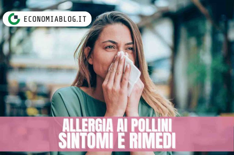 Allergia ai pollini, sintomi e possibili rimedi: ecco cosa c'è da sapere
